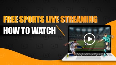 How to: Watch Free Sports Live Streaming